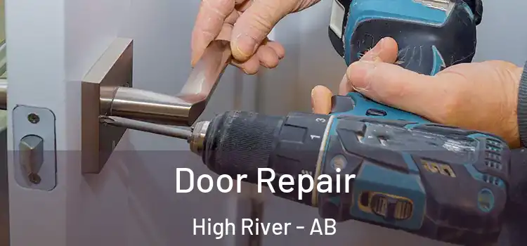 Door Repair High River - AB