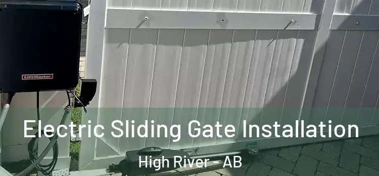 Electric Sliding Gate Installation High River - AB