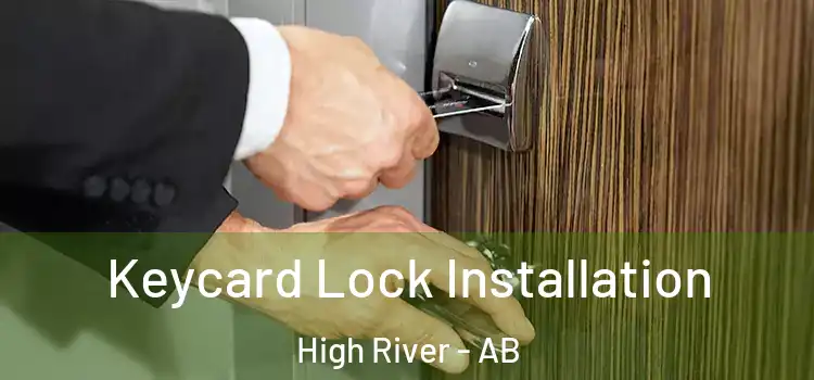 Keycard Lock Installation High River - AB