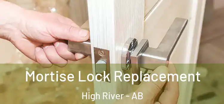 Mortise Lock Replacement High River - AB