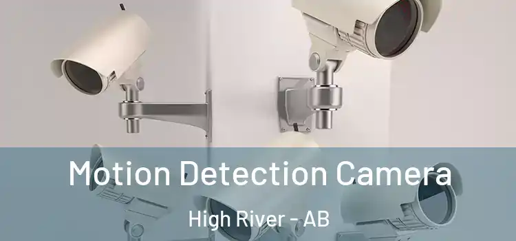  Motion Detection Camera High River - AB