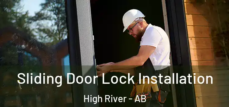 Sliding Door Lock Installation High River - AB