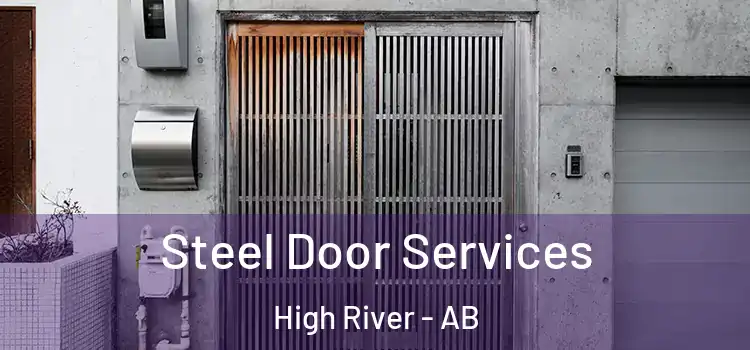Steel Door Services High River - AB
